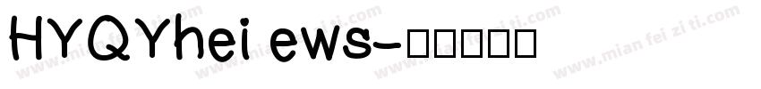 HYQYhei ews字体转换